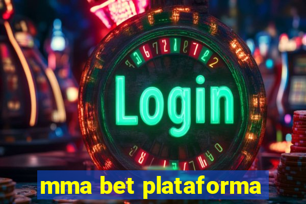 mma bet plataforma